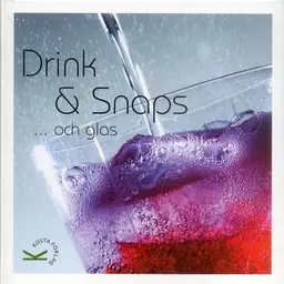 Drink & snaps ...och glas